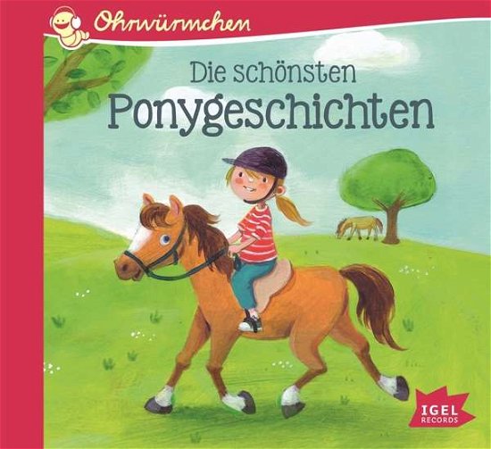 Ohrwürmchen.Schönsten Ponygeschich,CD - V/A - Libros - IGEL RECORDS - 9783731311980 - 23 de julio de 2018