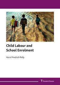 Cover for Rolly · Child Labour and School Enrolment (Book)