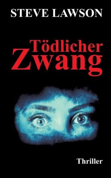 Cover for Lawson · Tödlicher Zwang (Bok) (2018)