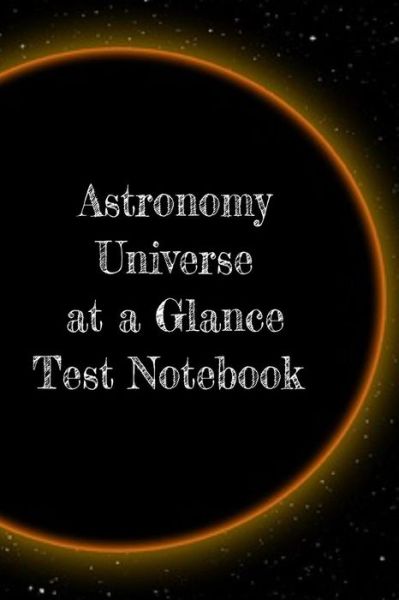 Cover for Lars Lichtenstein · Astronomy Universe at a Glance Test Notebook (Paperback Book) (2019)