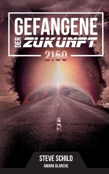 Cover for Schild · Gefangene der Zukunft 2150 (Book) (2020)