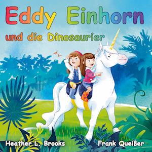 Cover for Frank Queisser · Eddy Einhorn (Book) (2023)
