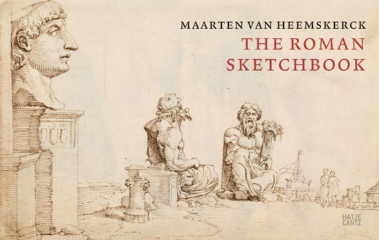 Maarten van Heemskerck: The Roman Sketchbook (Innbunden bok) (2024)