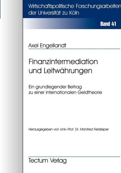 Cover for Axel Engellandt · Finanzintermediation und Leitwahrungen (Paperback Book) [German edition] (2012)