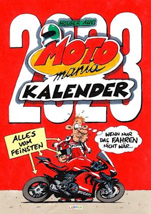 Cover for Holger Aue · MOTOmania Kalender 2023: Monatskalender für die Wand im Großformat (Calendar) (2022)