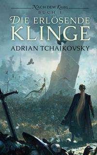 Cover for Adrian Tchaikovsky · Die erlÃ¶sende Klinge (Taschenbuch) (2021)