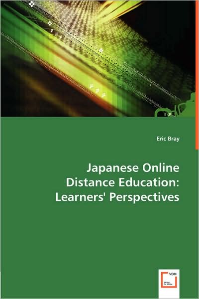 Cover for Eric Bray · Japanese Online Distance Education: Learners' Perspectives (Paperback Book) (2008)