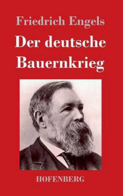 Cover for Friedrich Engels · Der Deutsche Bauernkrieg (Innbunden bok) (2017)