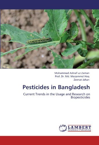 Cover for Zeenat Jahan · Pesticides in Bangladesh: Current Trends in the Usage and Research on Biopesticides (Paperback Book) (2011)