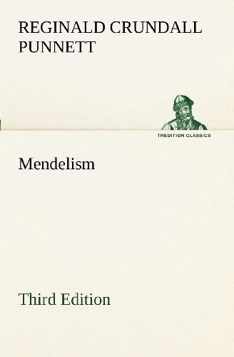 Cover for Reginald Crundall Punnett · Mendelism Third Edition (Tredition Classics) (Pocketbok) (2012)