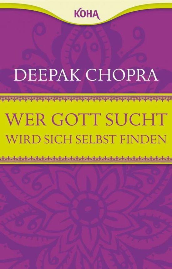 Cover for Deepak Chopra · Chopra:wer Gott Sucht,wird Sich Selbst (Book)