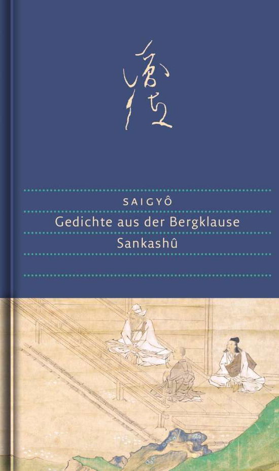 Cover for Saigyô · Gedichte aus der Bergklause (Book)