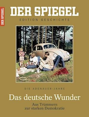 Cover for SPIEGEL-Verlag Rudolf Augstein GmbH &amp; Co. KG · Das deutsche Wunder (Paperback Book) (2017)