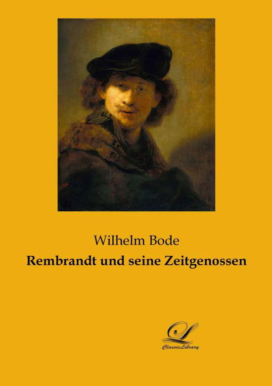 Cover for Bode · Rembrandt und seine Zeitgenossen (Buch)