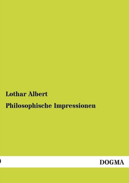 Cover for Lothar Albert · Philosophische Impressionen (Taschenbuch) [German edition] (2013)