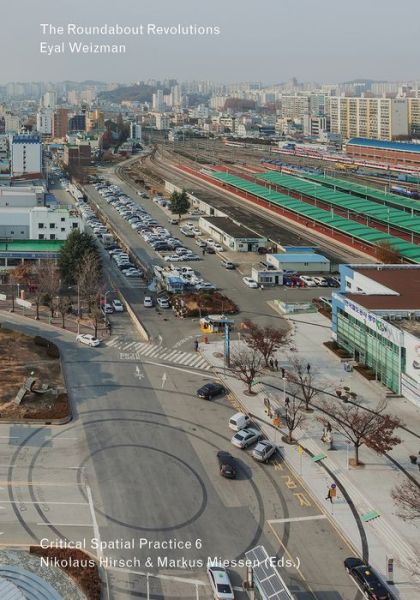 Cover for Eyal Weizman · Roundabout Revolutions (Bok) (2015)