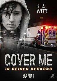 Cover for Witt · Cover me - In deiner Deckung (Book)