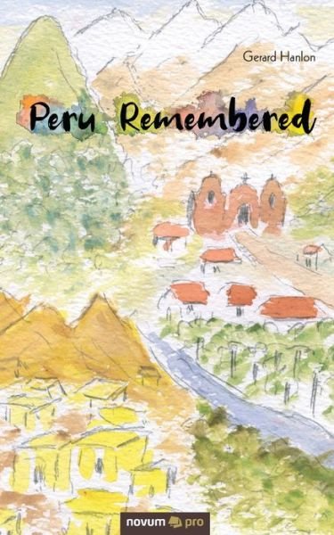Cover for Gerard Hanlon · Peru Remembered (Paperback Book) (2019)