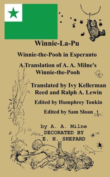 Cover for A A Milne · Winnie-La-Pu Winnie-the-Pooh in Esperanto A Translation of Winnie-the-Pooh into Esperanto: A Translation of A. A. Milne's Winnie-the-Pooh into Esperanto (Paperback Book) [Large type / large print edition] (2017)