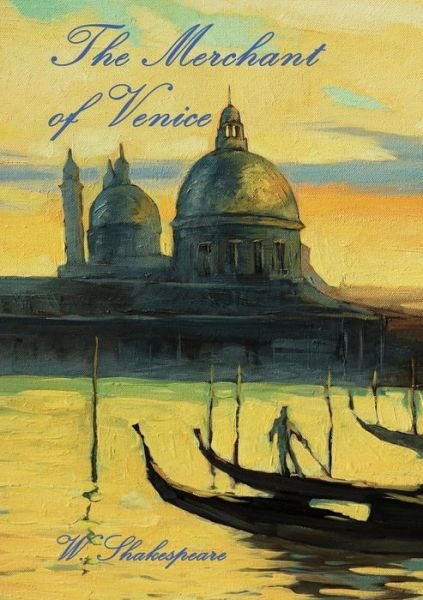 The Merchant of Venice - W. Shakespeare - Kirjat - Book on Demand Ltd. - 9785519504980 - maanantai 26. maaliskuuta 2018