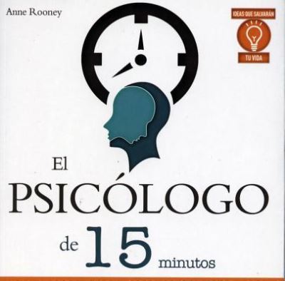 Psicologo De 15 Minutos, El - Anne Rooney - Książki - Grupo Editorial Tomo - 9786074156980 - 1 grudnia 2014