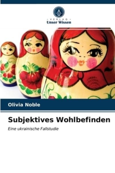 Subjektives Wohlbefinden - Noble - Other -  - 9786203169980 - February 19, 2021