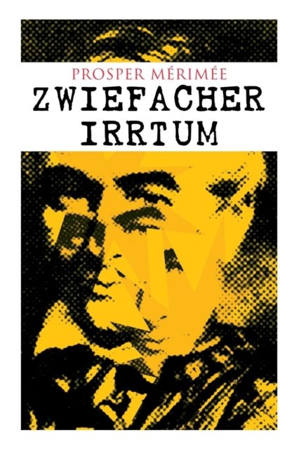 Cover for Prosper Merimee · Zwiefacher Irrtum (Pocketbok) (2018)