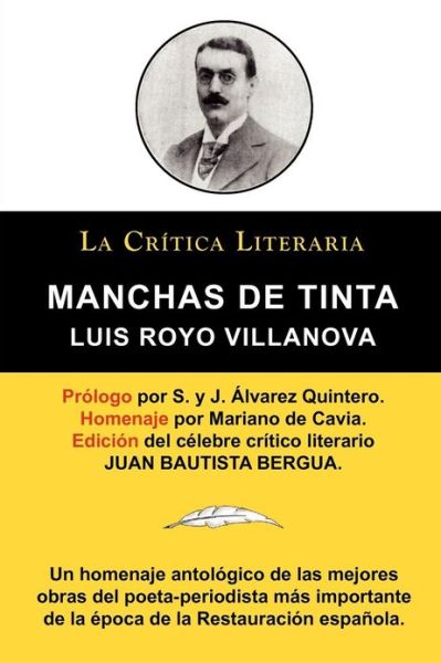 Manchas de Tinta, Luis Royo Villanova, Coleccion La Critica Literaria Por El Celebre Critico Literario Juan Bautista Bergua, Ediciones Ibericas - Luis Royo Villanova - Books - La Critica Literaria - Lacrticaliteraria - 9788470831980 - June 9, 2011