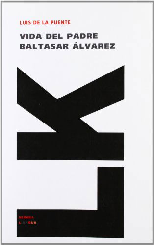 Cover for Luis De La Puente · Vida Del Padre Baltasar Álvarez (Religion) (Spanish Edition) (Paperback Book) [Spanish edition] (2024)