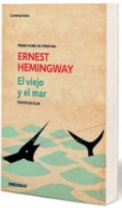 Cover for Ernest Hemingway · El viejo y el mar (Taschenbuch) (2013)