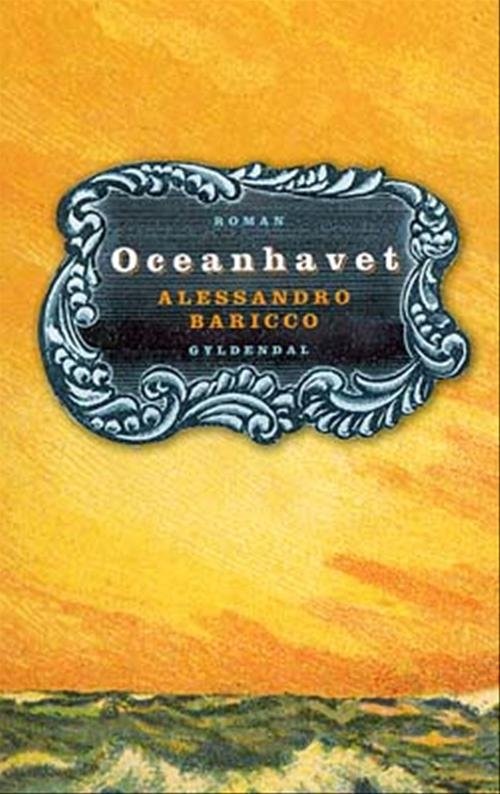 Cover for Alessandro Baricco · Oceanhavet (Sewn Spine Book) [1st edition] (2002)