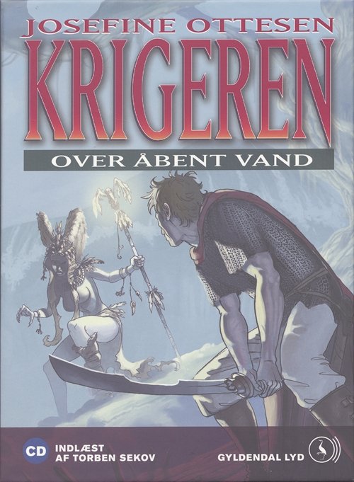 Cover for Josefine Ottesen · Krigeren - Over åbent vand (bd 3) (CD) [1e uitgave] (2007)