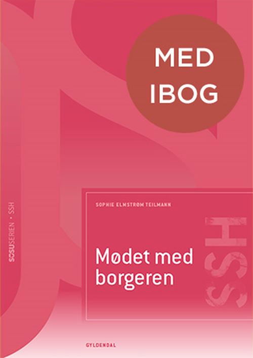 Sarah Brouer; Sophie Elmstrøm Teilmann; Naia Wandel Jacobsen · Sosu-serien: Social- og sundhedshjælper: Mødet med borgeren (SSH) (med iBog) (Indbundet Bog) [2. udgave] (2024)