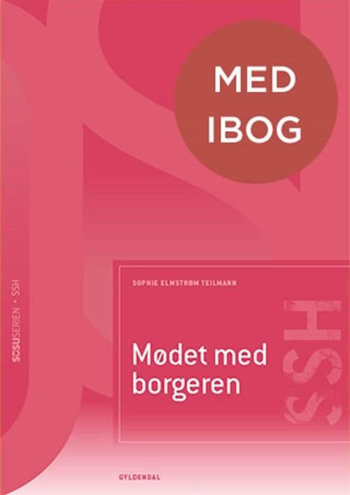 Cover for Sarah Brouer; Sophie Elmstrøm Teilmann; Naia Wandel Jacobsen · Sosu-serien: Social- og sundhedshjælper: Mødet med borgeren (SSH) (med iBog) (Innbunden bok) [2. utgave] (2024)