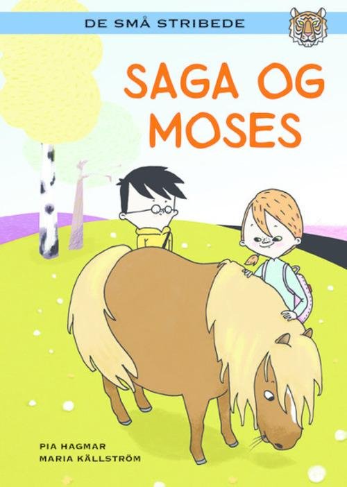 Cover for Pia Hagmar · De små stribede: Saga og Moses - niveau 2 (Bound Book) [1. wydanie] [Indbundet] (2014)