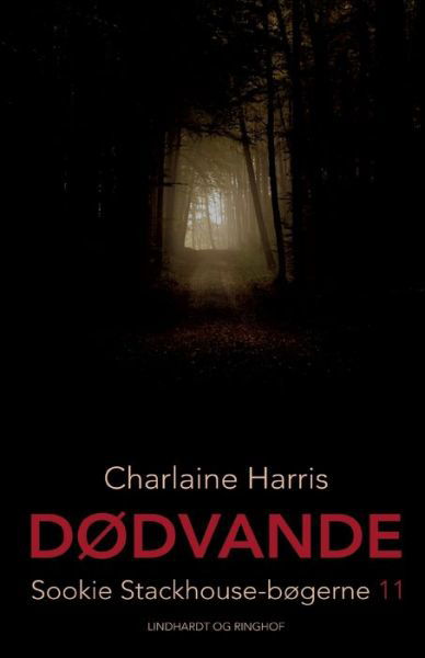 Cover for Charlaine Harris · Sookie Stackhouse-bøgerne: Dødvande (Hæftet bog) [3. udgave] (2022)