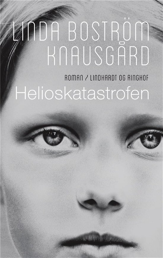 Cover for Linda Boström Knausgård · Helioskatastrofen (Sewn Spine Book) [2. Painos] (2019)