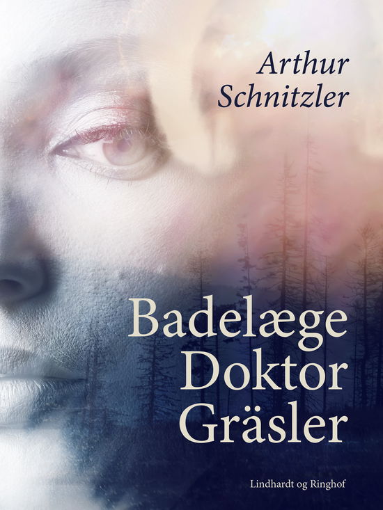 Cover for Arthur Schnitzler · Badelæge Doktor Gräsler (Sewn Spine Book) [1. Painos] (2021)