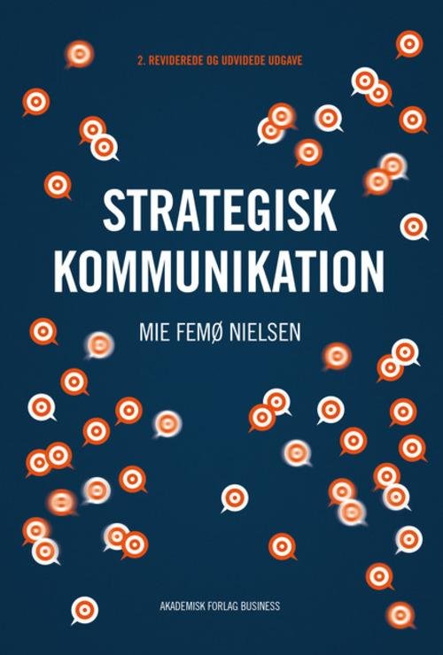 Cover for Mie Femø Nielsen · Strategisk kommunikation (Hæftet bog) [2. udgave] (2016)