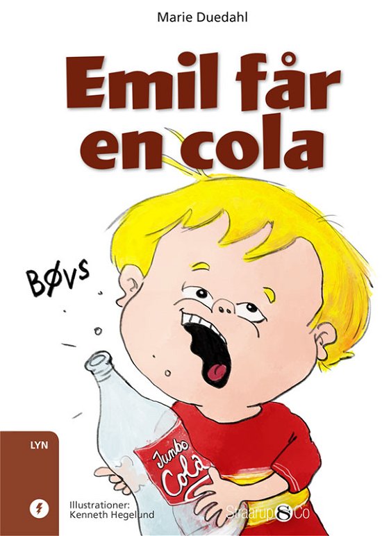 Lyn: Emil får en cola - Marie Duedahl - Kirjat - Straarup & Co - 9788770182980 - tiistai 11. kesäkuuta 2019