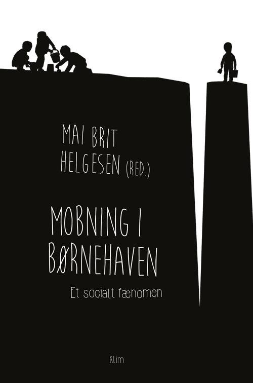 Cover for Mai Britt Helgesen · Mobning i børnehaven (Sewn Spine Book) [1º edição] (2016)