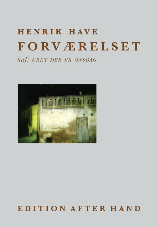 Cover for Henrik Have · Forværelset (Hæftet bog) [1. udgave] (2011)