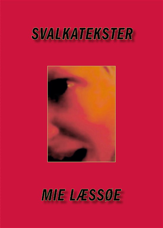 Cover for Mie Læssøe · Serie B: Svalkatekster (Hæftet bog) [1. udgave] (2023)