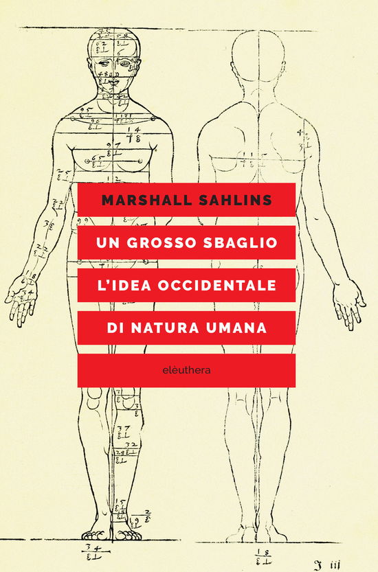 Cover for Marshall Sahlins · Un Grosso Sbaglio. L'idea Occidentale Di Natura Umana (Book)