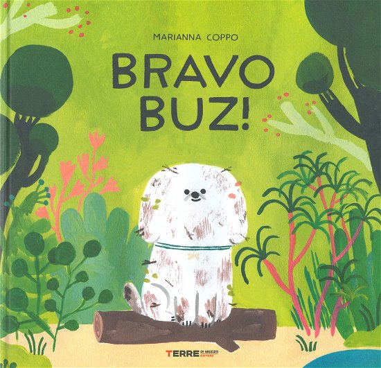 Cover for Marianna Coppo · Bravo Buz! Ediz. A Colori (Buch)
