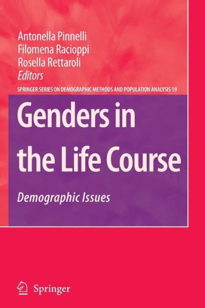 Cover for Antonella Pinnelli · Genders in the Life Course: Demographic Issues - The Springer Series on Demographic Methods and Population Analysis (Paperback Book) [Softcover reprint of hardcover 1st ed. 2007 edition] (2010)