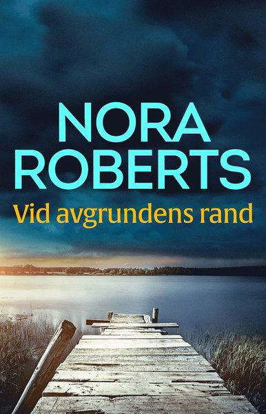 Cover for Nora Roberts · Vid avgrundens rand (ePUB) (2018)