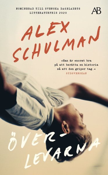Cover for Alex Schulman · Överlevarna (Paperback Book) (2021)