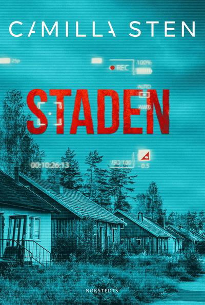 Staden - Camilla Sten - Bøger - Norstedts - 9789113092980 - 4. april 2019