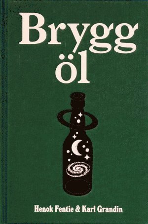 Cover for Karl Grandin · Brygg öl (Bound Book) (2013)